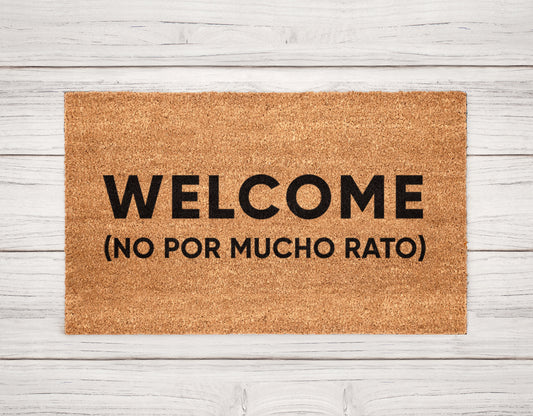 Welcome No Por Mucho Rato