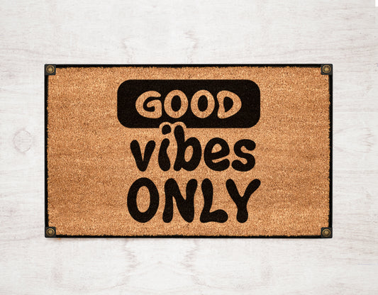 Good Vibes Only