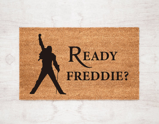 Ready Freddie?