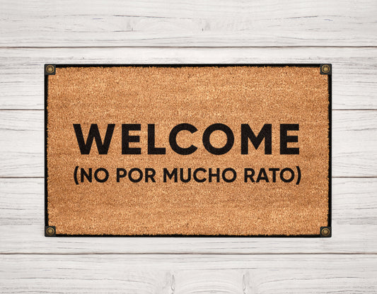 Welcome No Por Mucho Rato