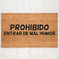 Prohibido Entrar de Mal Humor