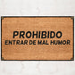 Prohibido Entrar de Mal Humor